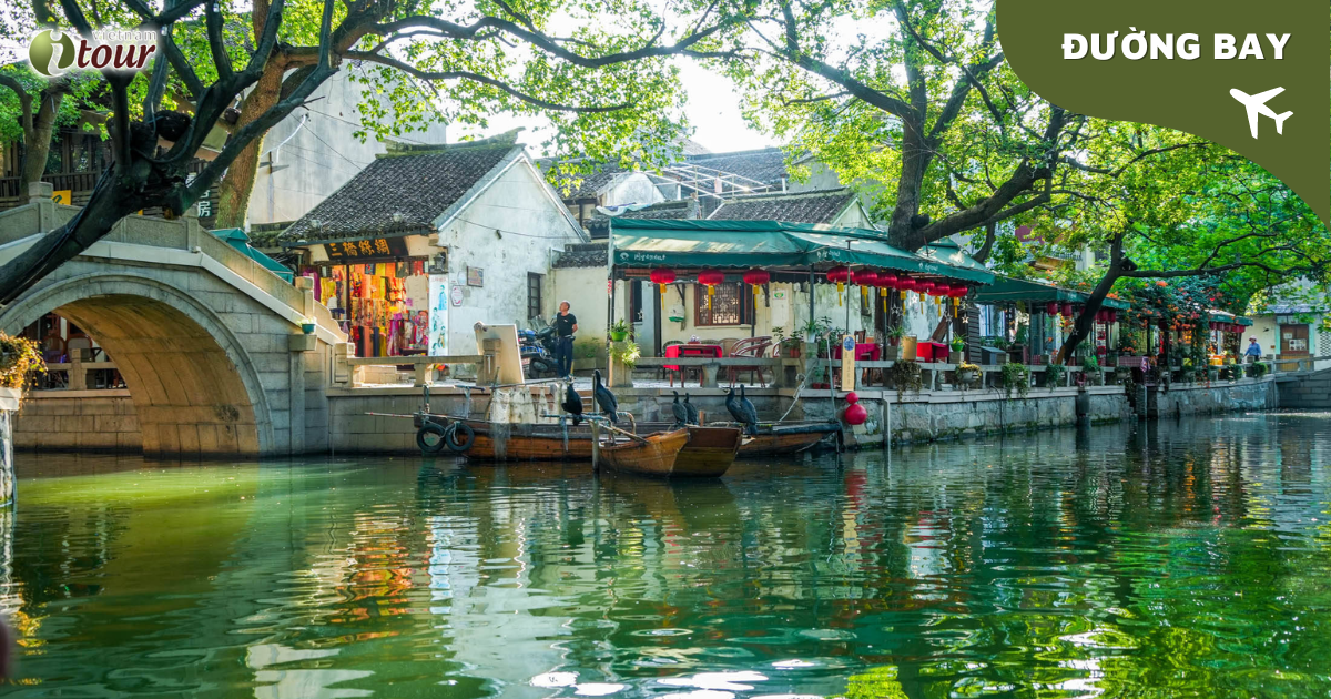 Thượng Hải – Châu Trang Cổ Trấn – Hàng Châu – Tô Châu (5N4Đ) _ Bay VNA